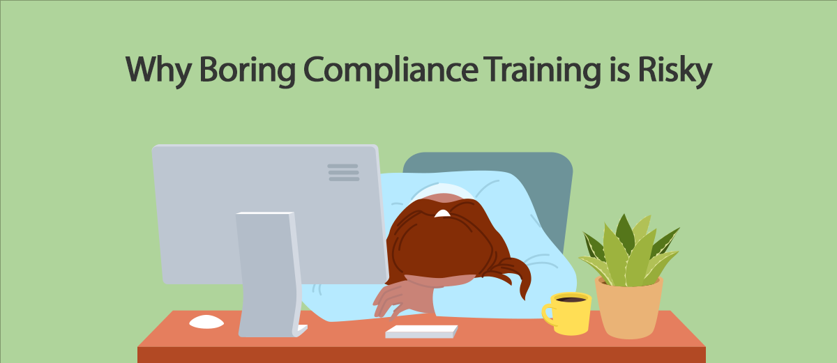 How Engaging Compliance Training Pays Off - Why Boring Compliance Training is Risky. Person a with her head on her desk . Bored